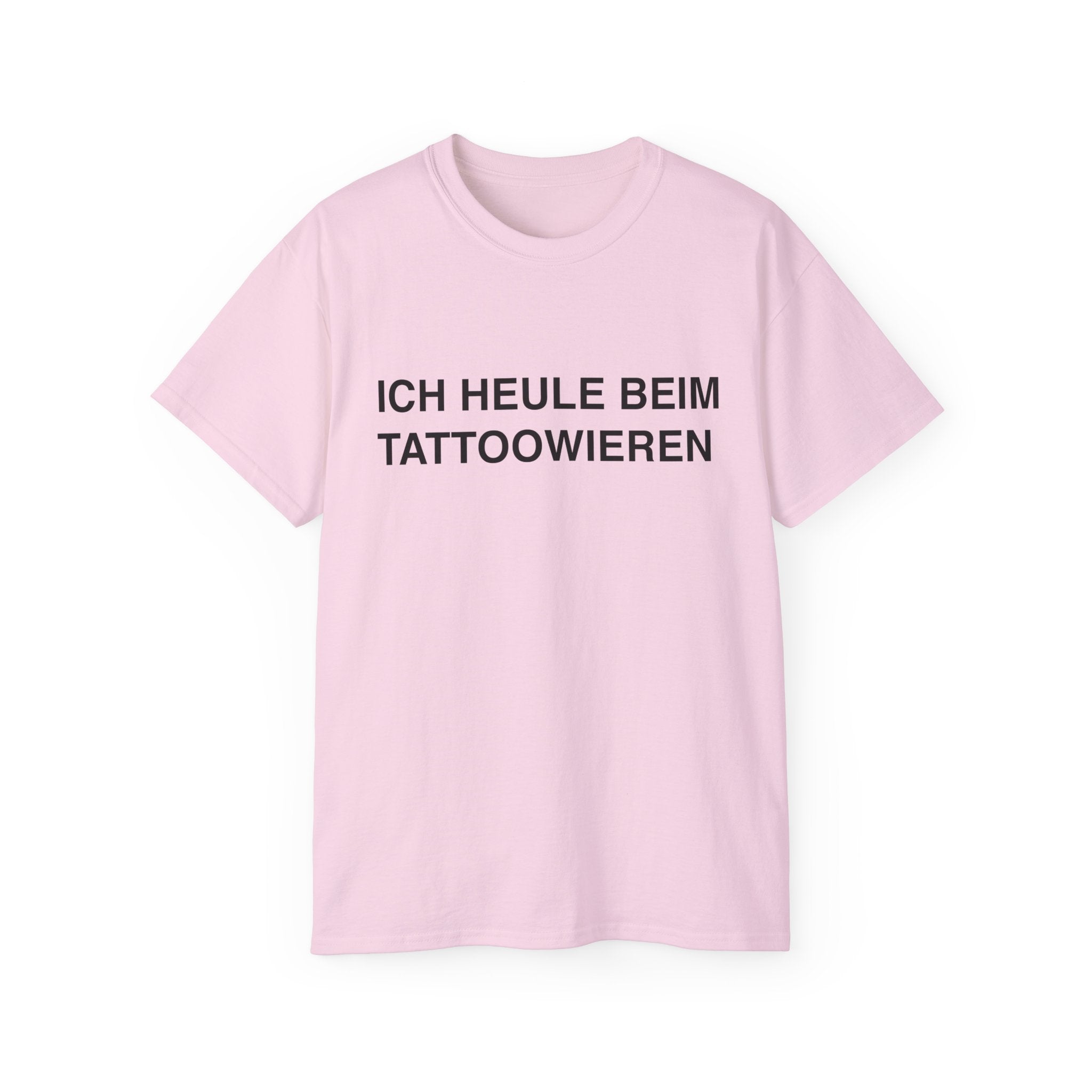 Ich Heule Beim Tätowieren - T