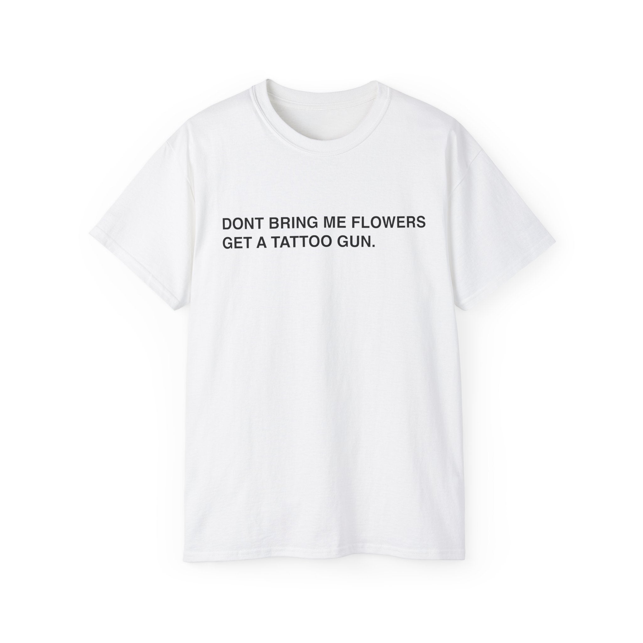 Don’t Bring Me Flowers -T